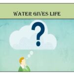 Water gives Life :- If natural resources are smartly managed